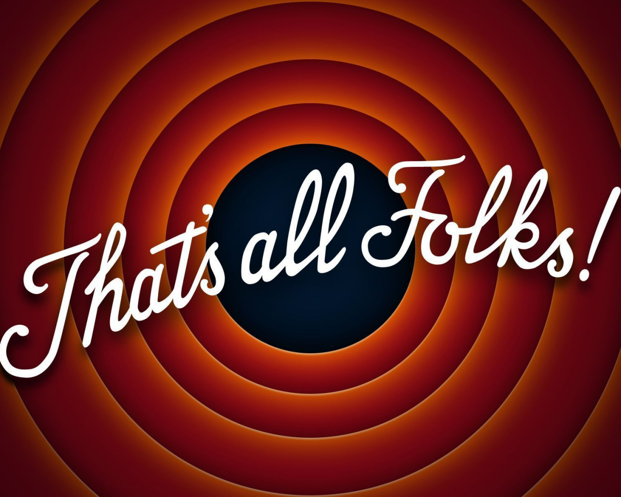 That's all Folks!